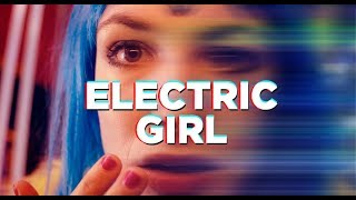 ELECTRIC GIRL - Trailer HD ELECTRIC GIRL - Trailer HD