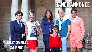 NEUILLY SA MERE, SA MERE - Bande-annonce NEUILLY SA MERE, SA MERE - Bande-annonce