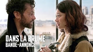 Dans la brume - avec Romain Duris & Olga Kurylenko - Bande-Annonce Dans la brume - avec Romain Duris & Olga Kurylenko - Bande-Annonce